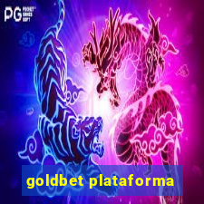 goldbet plataforma